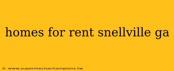 homes for rent snellville ga
