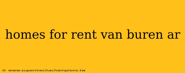 homes for rent van buren ar