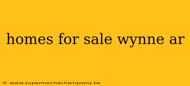 homes for sale wynne ar