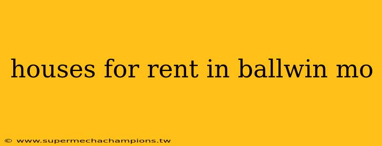 houses for rent in ballwin mo