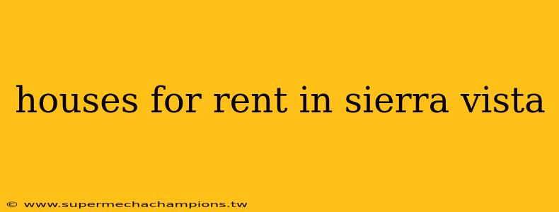 houses for rent in sierra vista