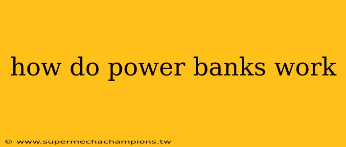 how do power banks work