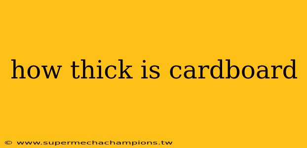 how thick is cardboard
