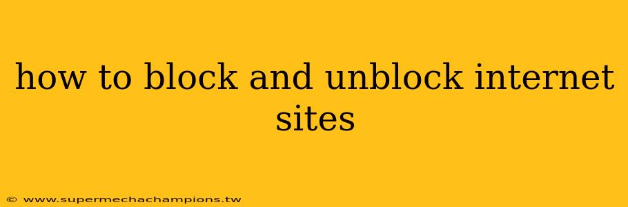 how to block and unblock internet sites
