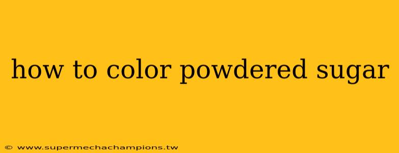 how to color powdered sugar
