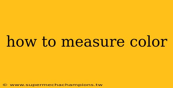 how to measure color