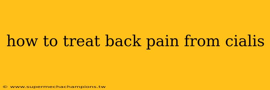 how to treat back pain from cialis