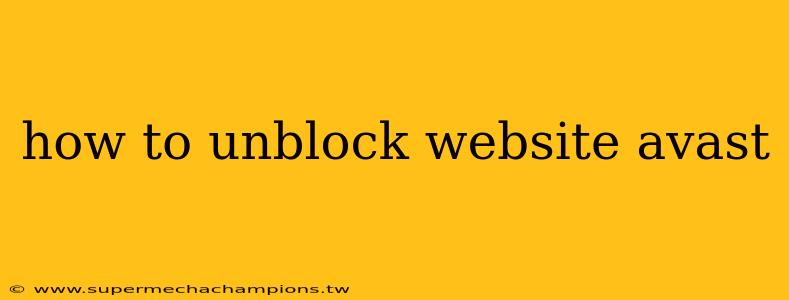 how to unblock website avast