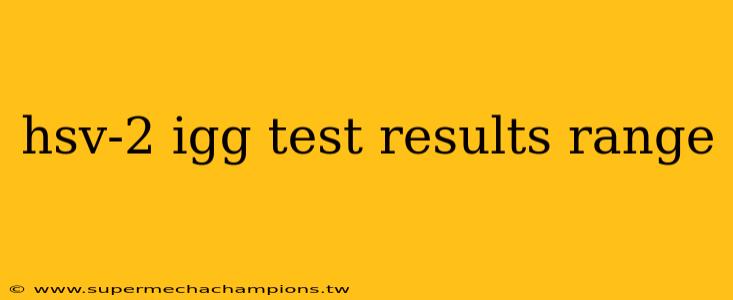 hsv-2 igg test results range
