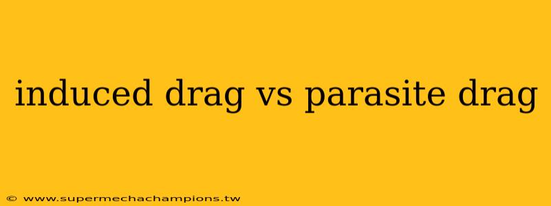 induced drag vs parasite drag