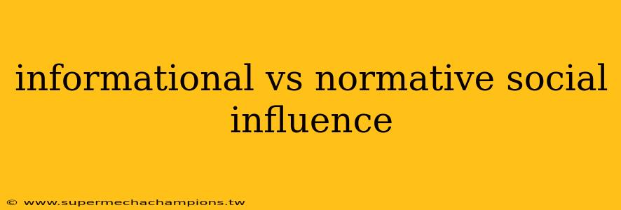 informational vs normative social influence