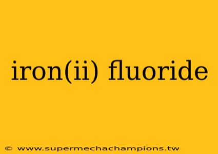 iron(ii) fluoride