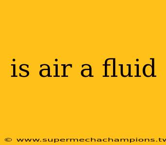 is air a fluid