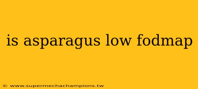 is asparagus low fodmap