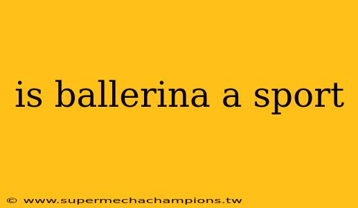 is ballerina a sport
