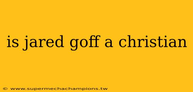 is jared goff a christian