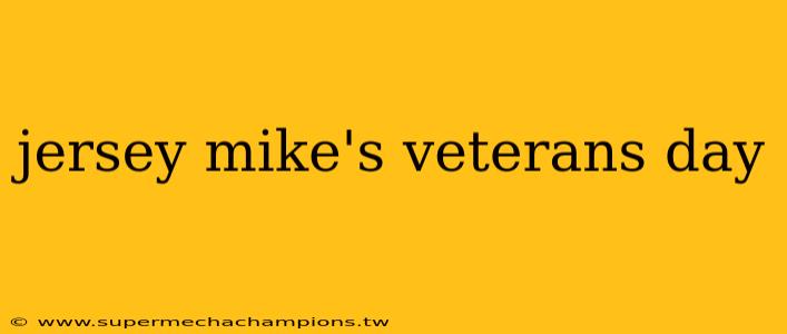 jersey mike's veterans day