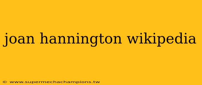 joan hannington wikipedia