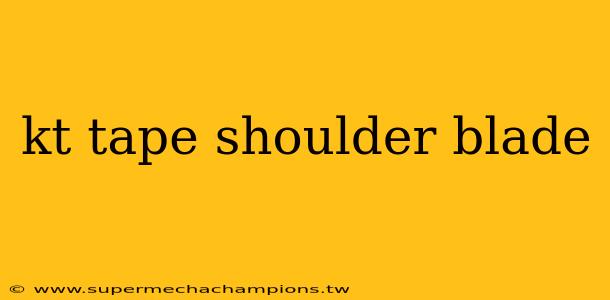 kt tape shoulder blade