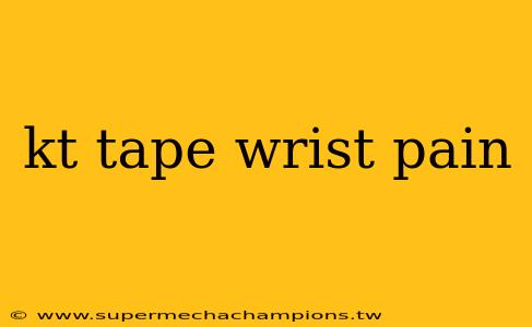 kt tape wrist pain