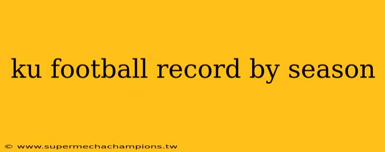 ku football record by season