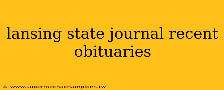 lansing state journal recent obituaries