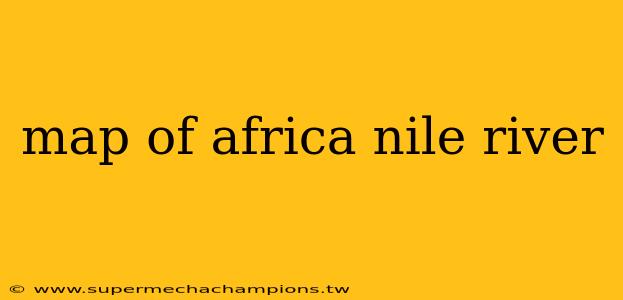 map of africa nile river