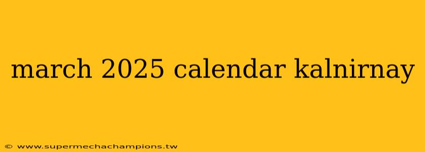 march 2025 calendar kalnirnay
