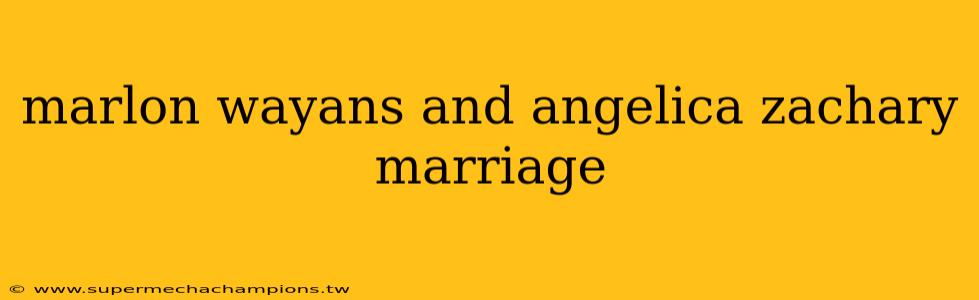 marlon wayans and angelica zachary marriage