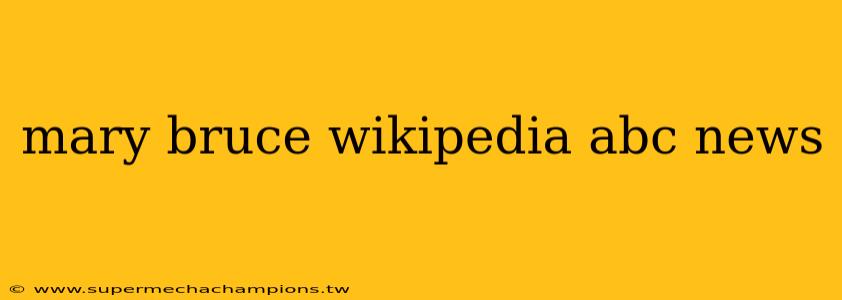 mary bruce wikipedia abc news
