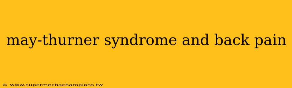 may-thurner syndrome and back pain