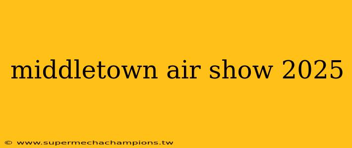 middletown air show 2025