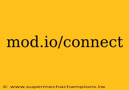 mod.io/connect