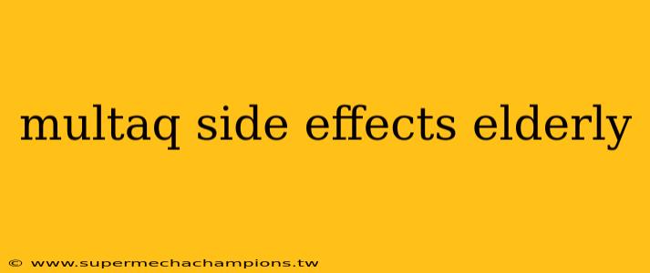 multaq side effects elderly