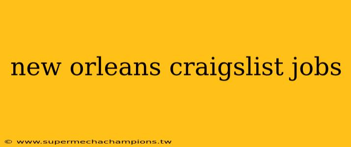 new orleans craigslist jobs
