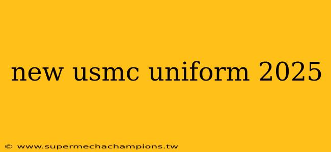 new usmc uniform 2025
