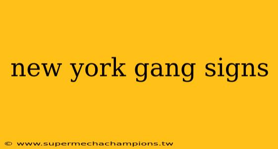 new york gang signs