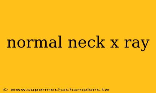 normal neck x ray