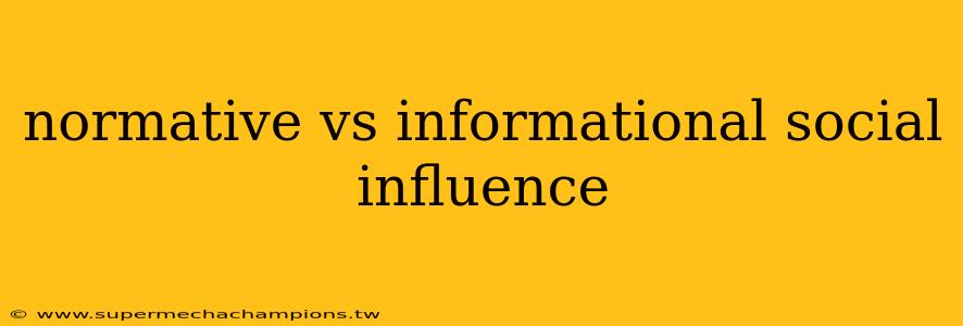 normative vs informational social influence