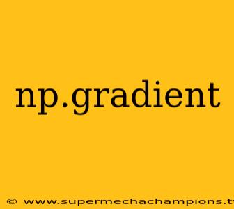 np.gradient
