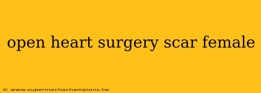 open heart surgery scar female