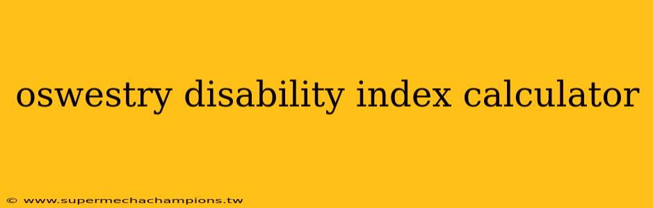 oswestry disability index calculator
