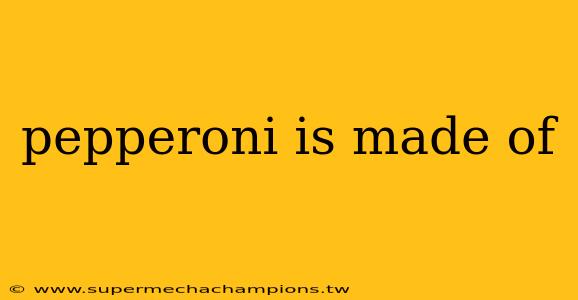 pepperoni is made of