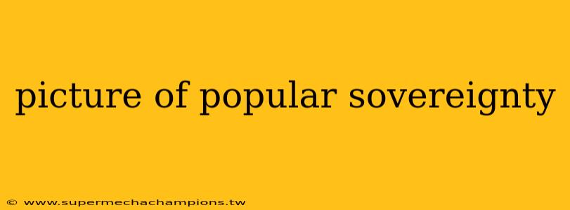 picture of popular sovereignty