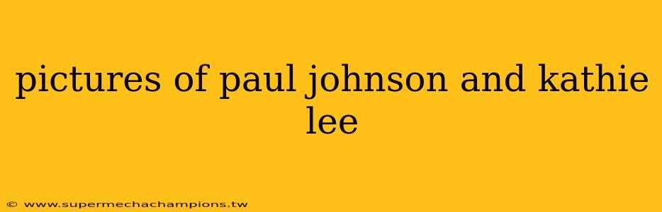 pictures of paul johnson and kathie lee