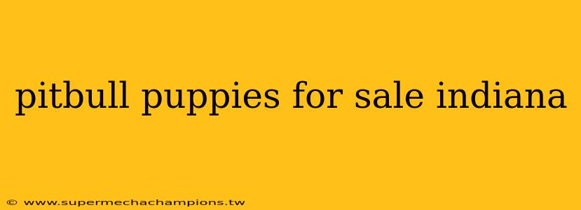 pitbull puppies for sale indiana