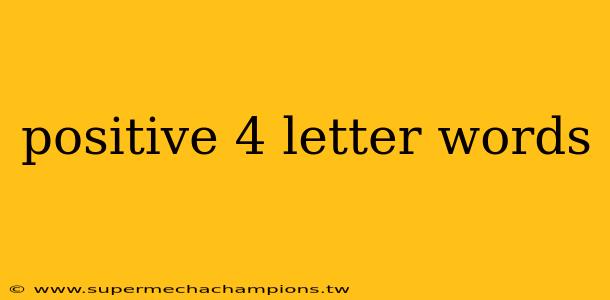 positive 4 letter words