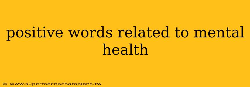 positive words related to mental health