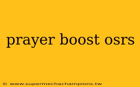 prayer boost osrs