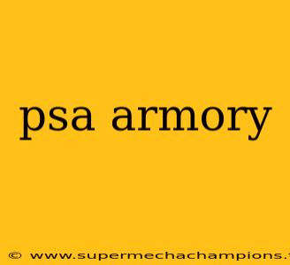 psa armory